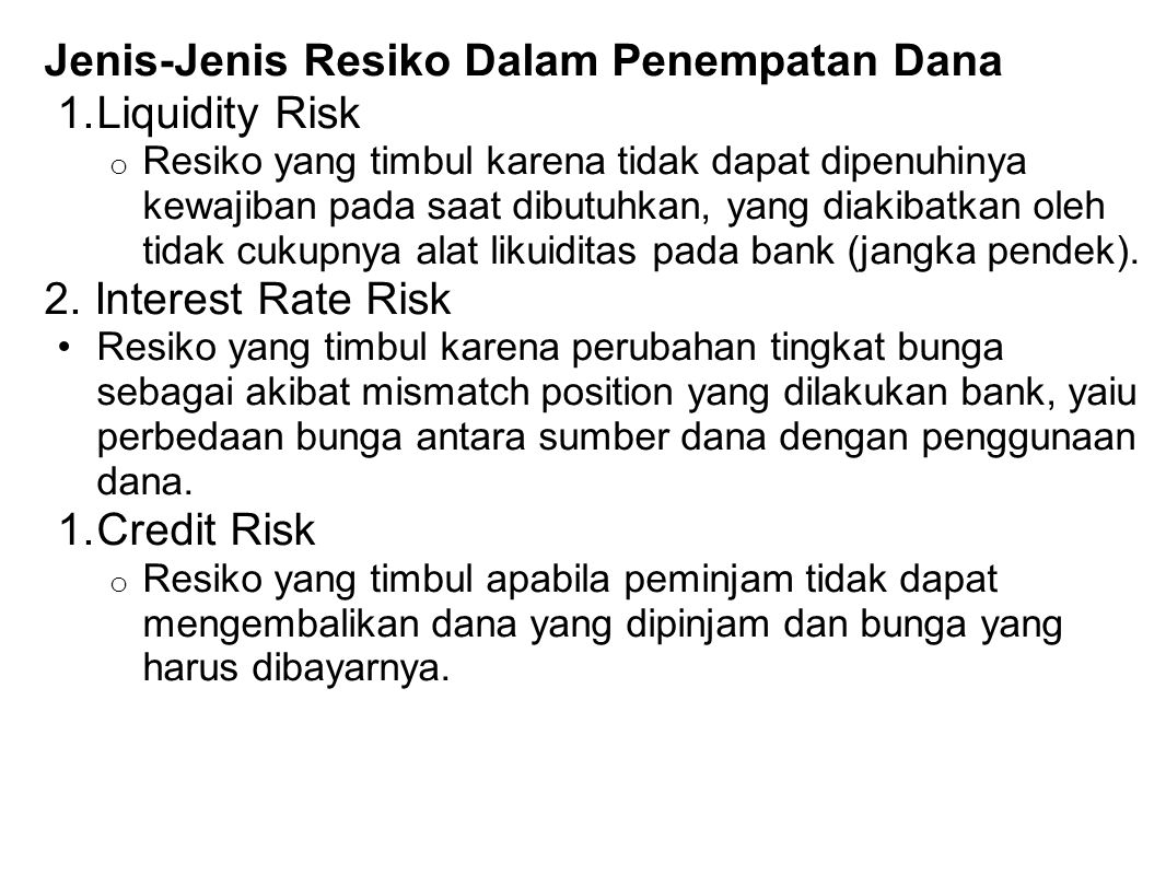 Jenis-Jenis Resiko Dalam Penempatan Dana Liquidity Risk