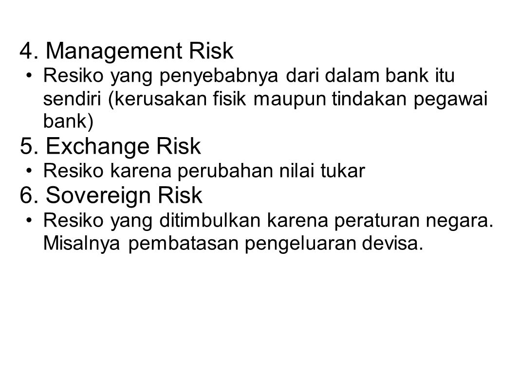 4. Management Risk 5. Exchange Risk 6. Sovereign Risk