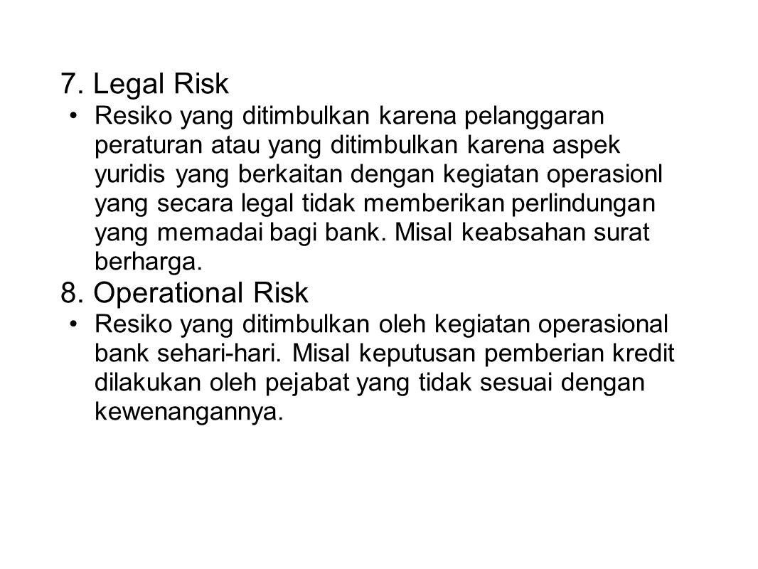 7. Legal Risk 8. Operational Risk