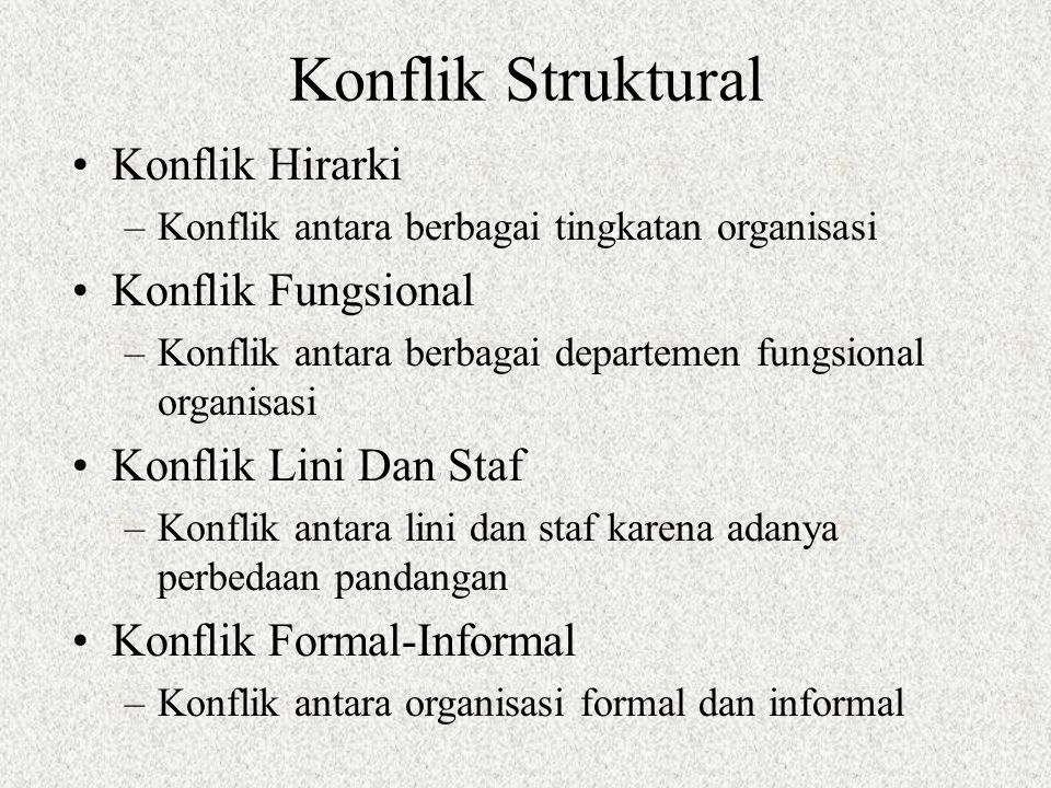 Konflik Struktural Konflik Hirarki Konflik Fungsional