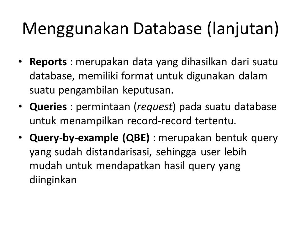 Menggunakan Database (lanjutan)