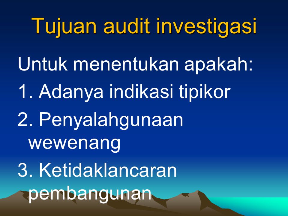 Tujuan audit investigasi