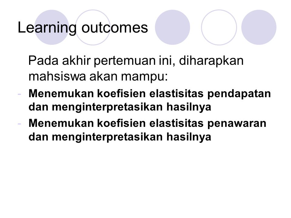 Learning outcomes Pada akhir pertemuan ini, diharapkan mahsiswa akan mampu: