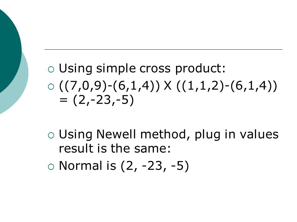 Using simple cross product: