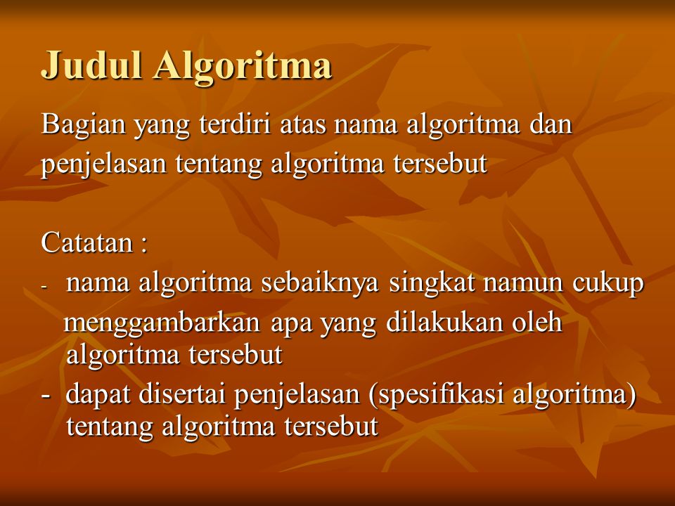 Judul Algoritma Bagian yang terdiri atas nama algoritma dan