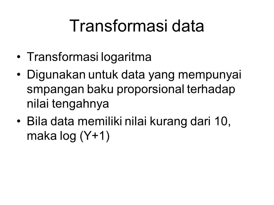 Transformasi data Transformasi logaritma