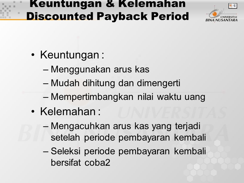 Keuntungan & Kelemahan Discounted Payback Period