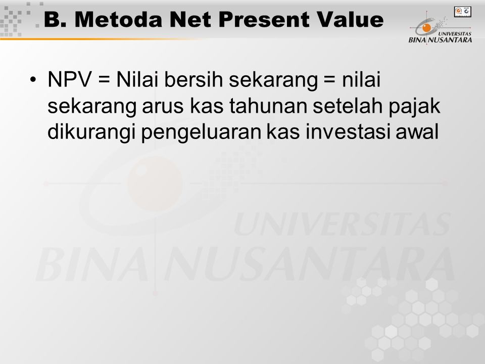 B. Metoda Net Present Value