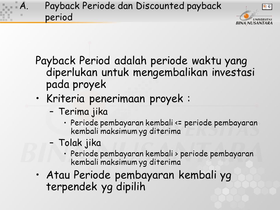 Payback Periode dan Discounted payback period