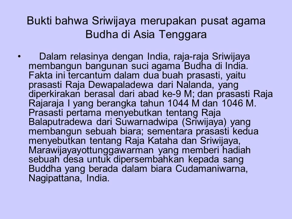Bukti bahwa Sriwijaya merupakan pusat agama Budha di Asia Tenggara