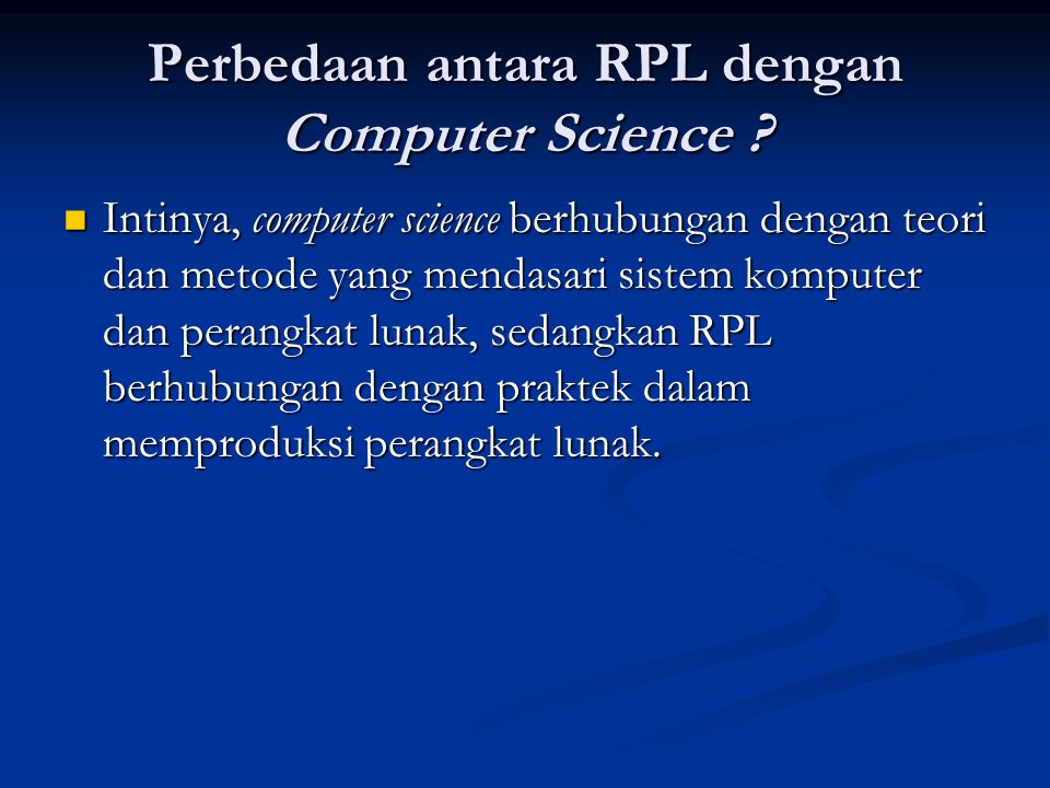 Perbedaan antara RPL dengan Computer Science