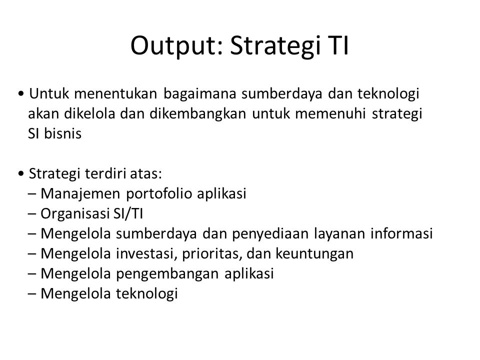 Output: Strategi TI