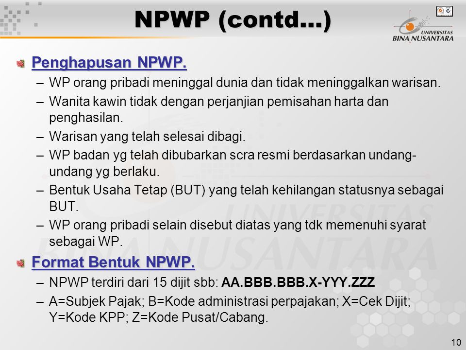 NPWP (contd…) Penghapusan NPWP. Format Bentuk NPWP.