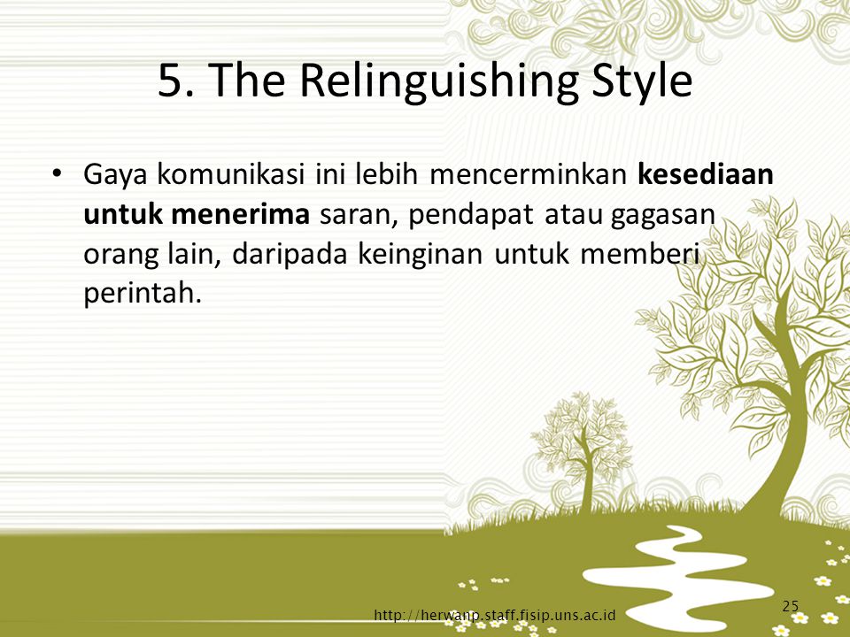 5. The Relinguishing Style