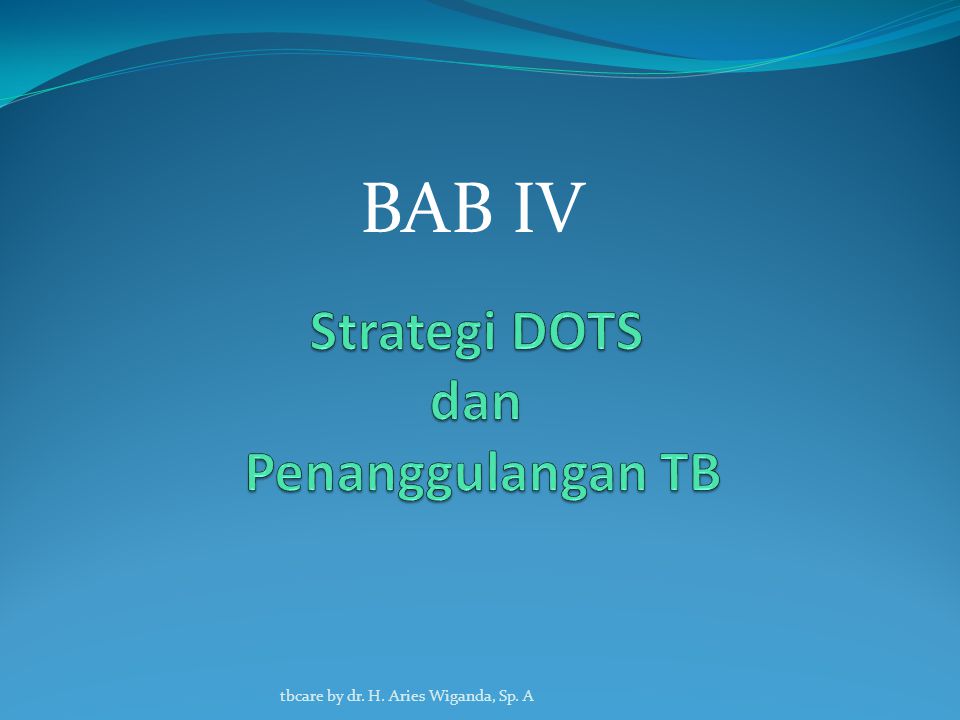 Strategi DOTS dan Penanggulangan TB