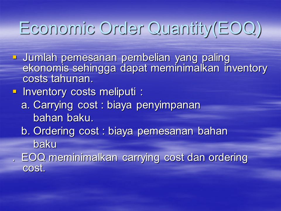 Economic Order Quantity(EOQ)