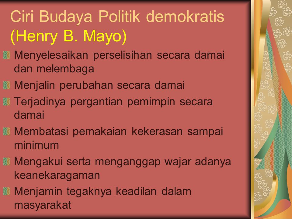 Ciri Budaya Politik demokratis (Henry B. Mayo)