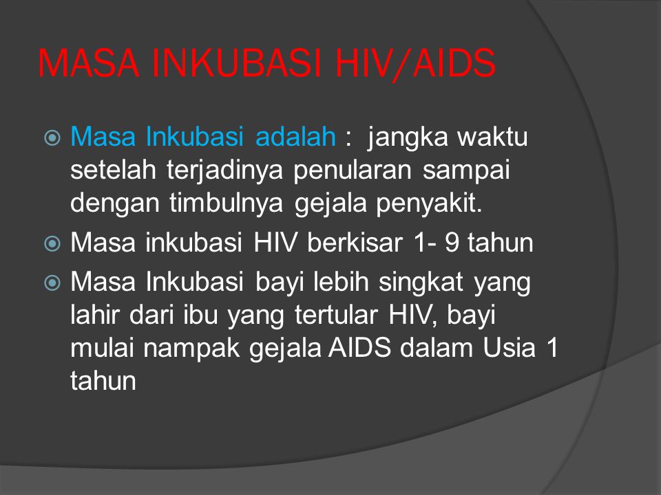 MASA INKUBASI HIV/AIDS