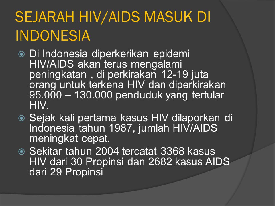 SEJARAH HIV/AIDS MASUK DI INDONESIA