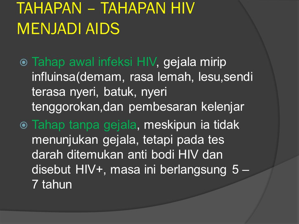 TAHAPAN – TAHAPAN HIV MENJADI AIDS