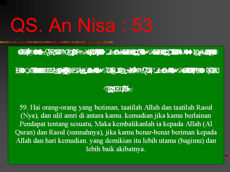 QS. An Nisa : 53