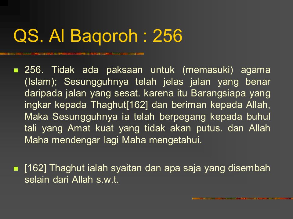 QS. Al Baqoroh : 256