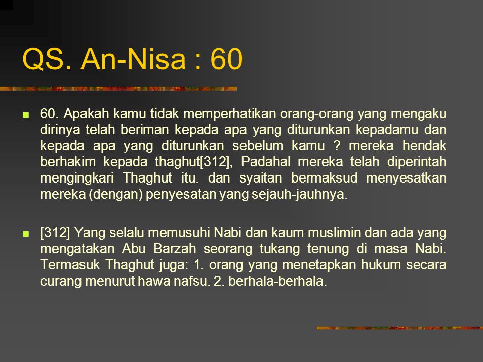 QS. An-Nisa : 60