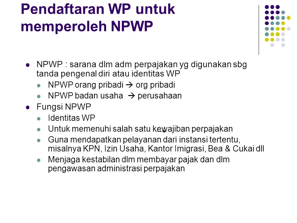 Pendaftaran WP untuk memperoleh NPWP