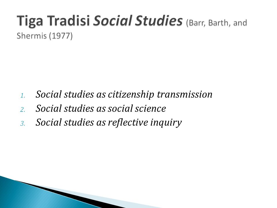 Tiga Tradisi Social Studies (Barr, Barth, and Shermis (1977)