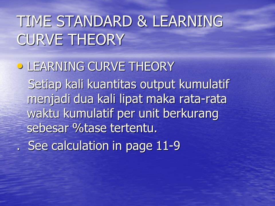 TIME STANDARD & LEARNING CURVE THEORY