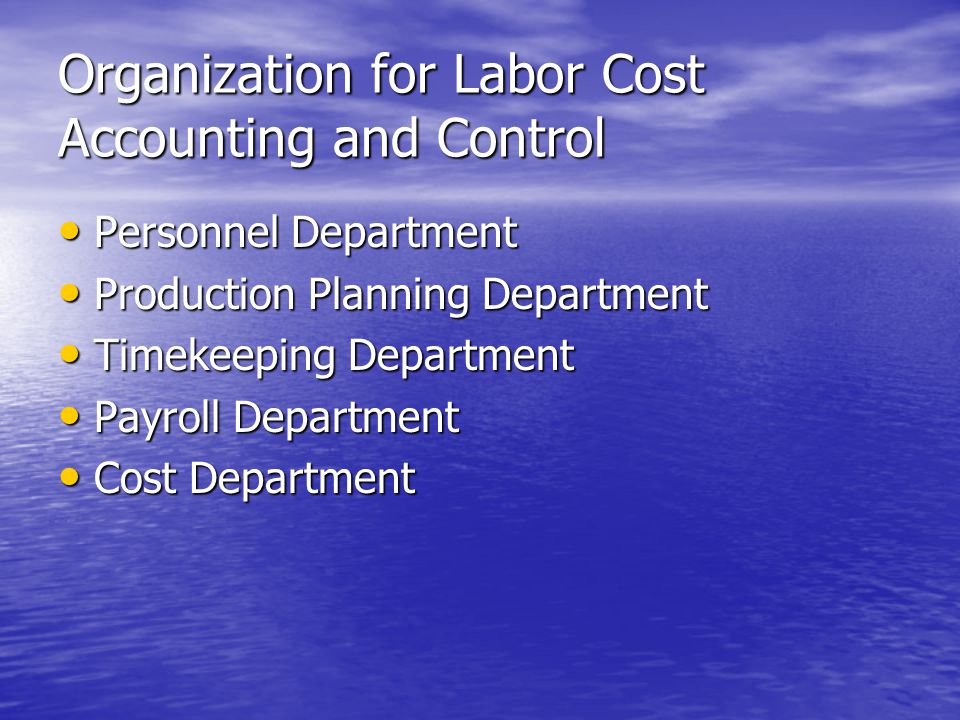Organization for Labor Cost Accounting and Control