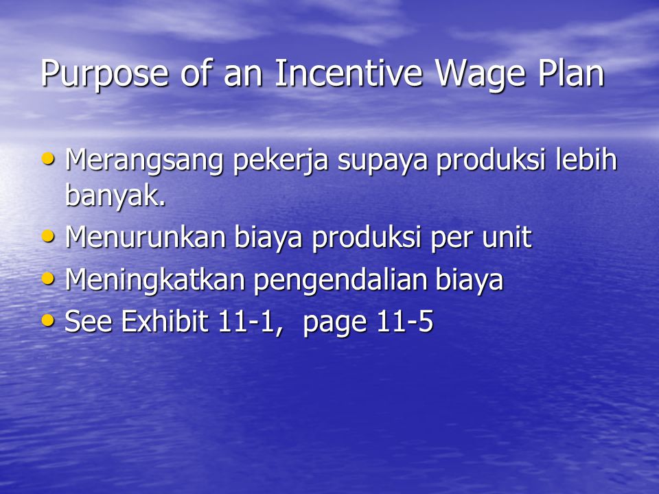 Purpose of an Incentive Wage Plan