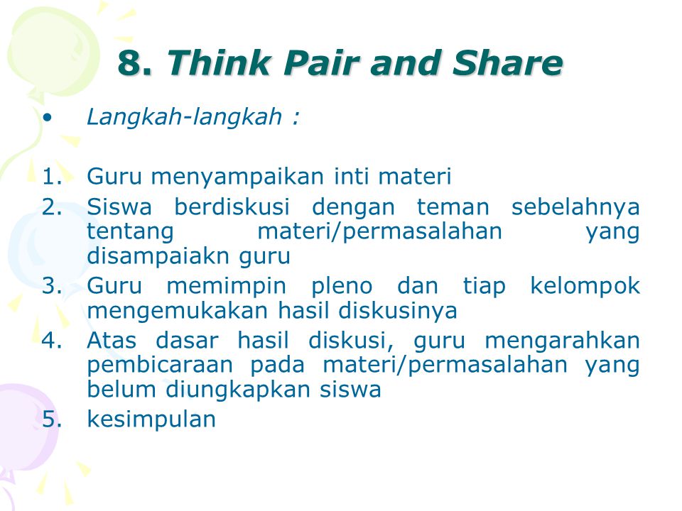 8. Think Pair and Share Langkah-langkah :