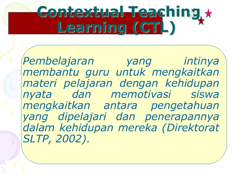 Contextual Teaching Learning (CTL)