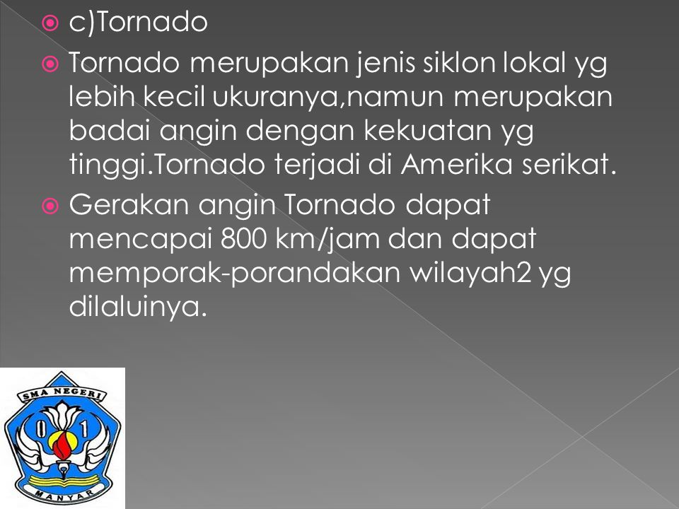 c)Tornado