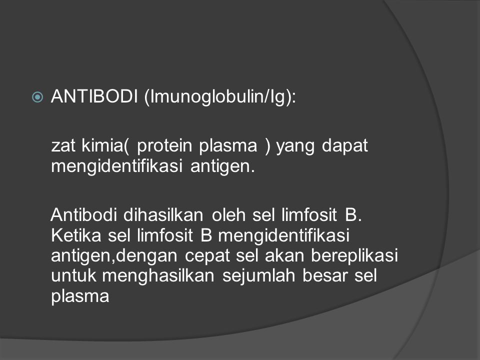 ANTIBODI (Imunoglobulin/Ig):