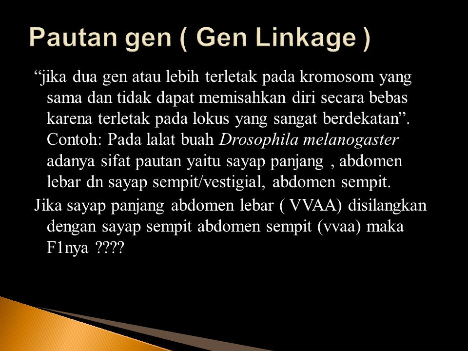 Pautan gen ( Gen Linkage )