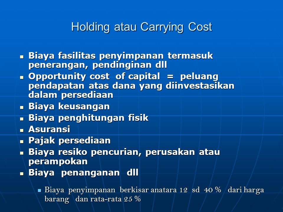 Holding atau Carrying Cost