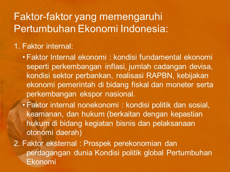 Faktor-faktor yang memengaruhi Pertumbuhan Ekonomi Indonesia: