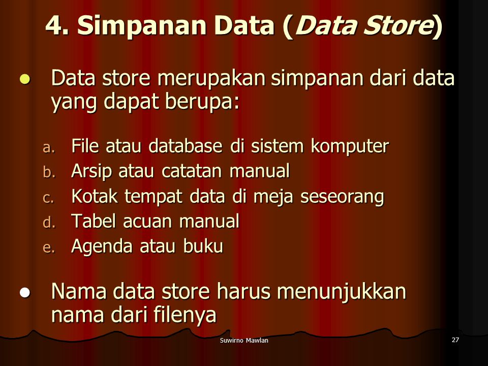 4. Simpanan Data (Data Store)