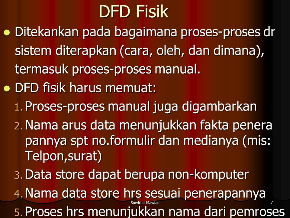 DFD Fisik Ditekankan pada bagaimana proses-proses dr