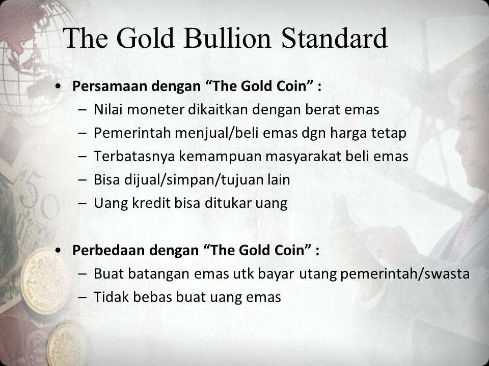 The Gold Bullion Standard
