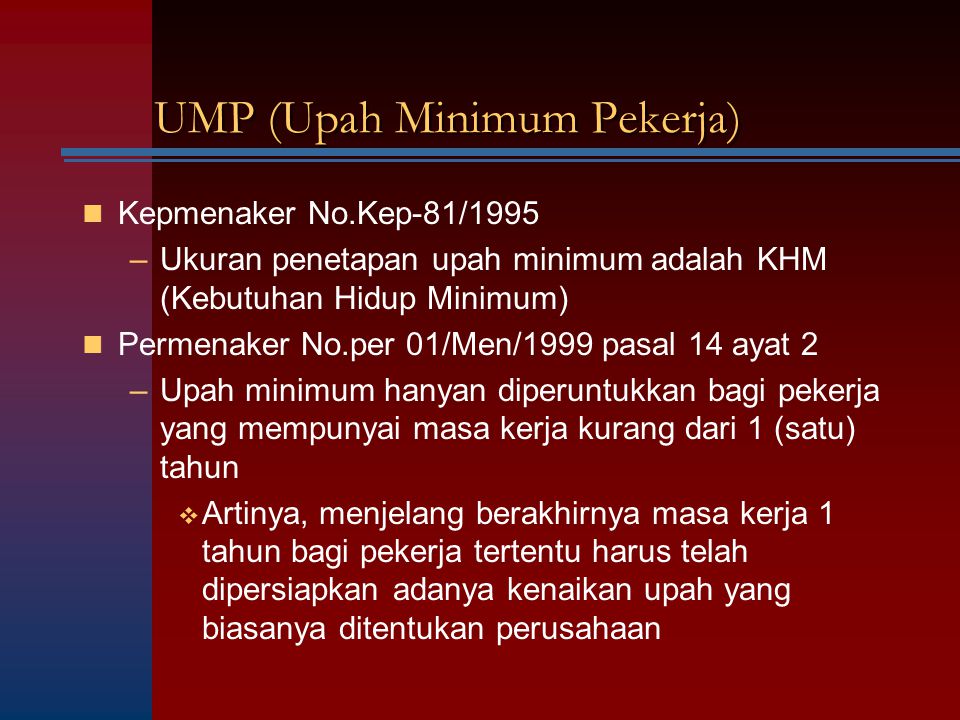 UMP (Upah Minimum Pekerja)