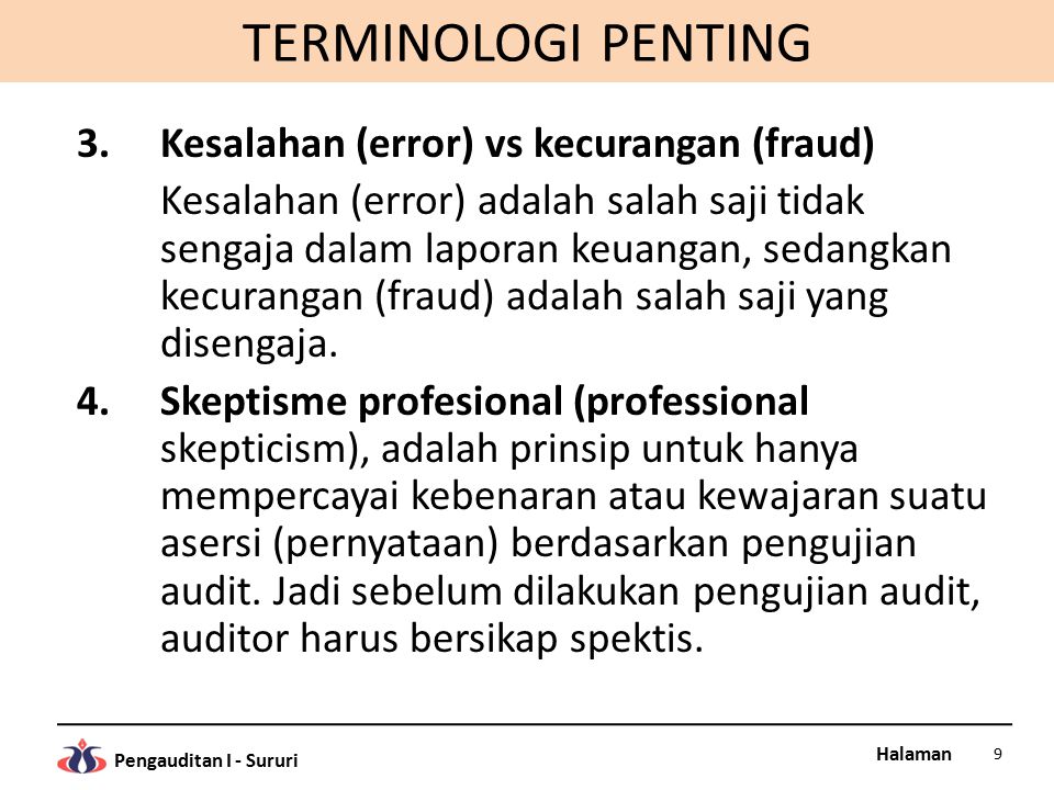 TERMINOLOGI PENTING Kesalahan (error) vs kecurangan (fraud)