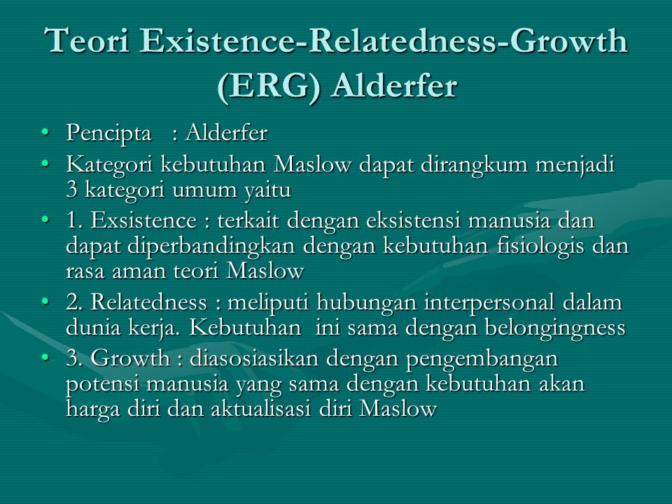 Teori Existence-Relatedness-Growth (ERG) Alderfer