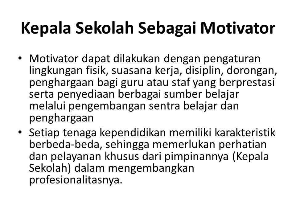 Kepala Sekolah Sebagai Motivator