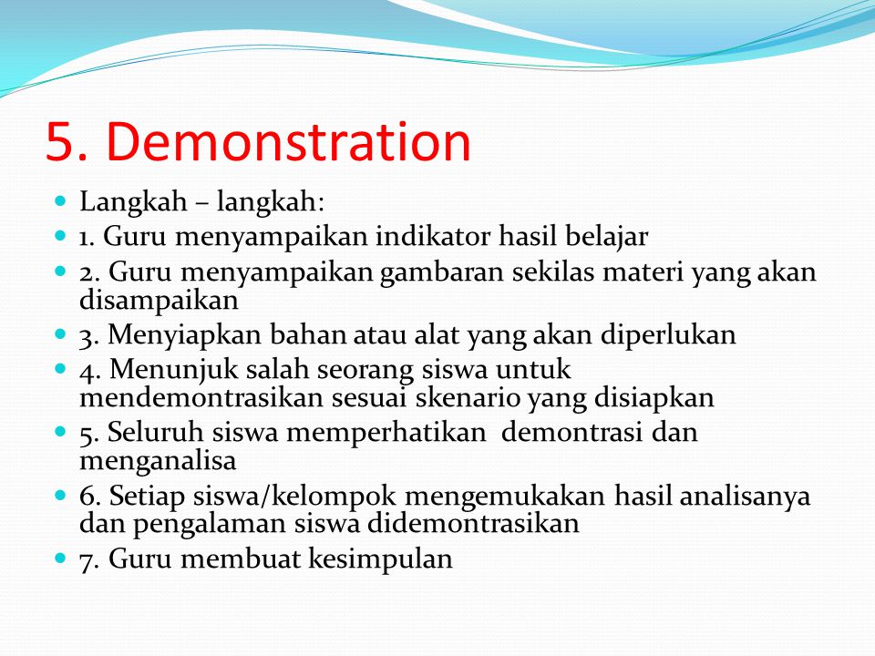 5. Demonstration Langkah – langkah: