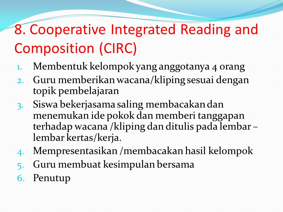 8. Cooperative Integrated Reading and Composition (CIRC)