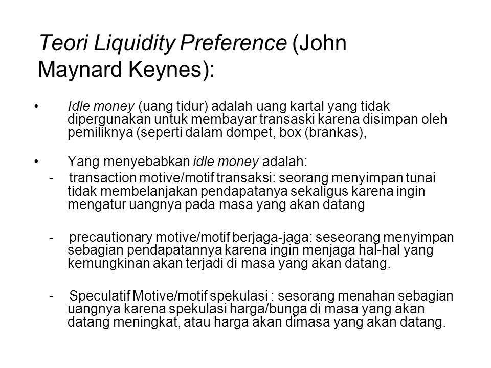 Teori Liquidity Preference (John Maynard Keynes):