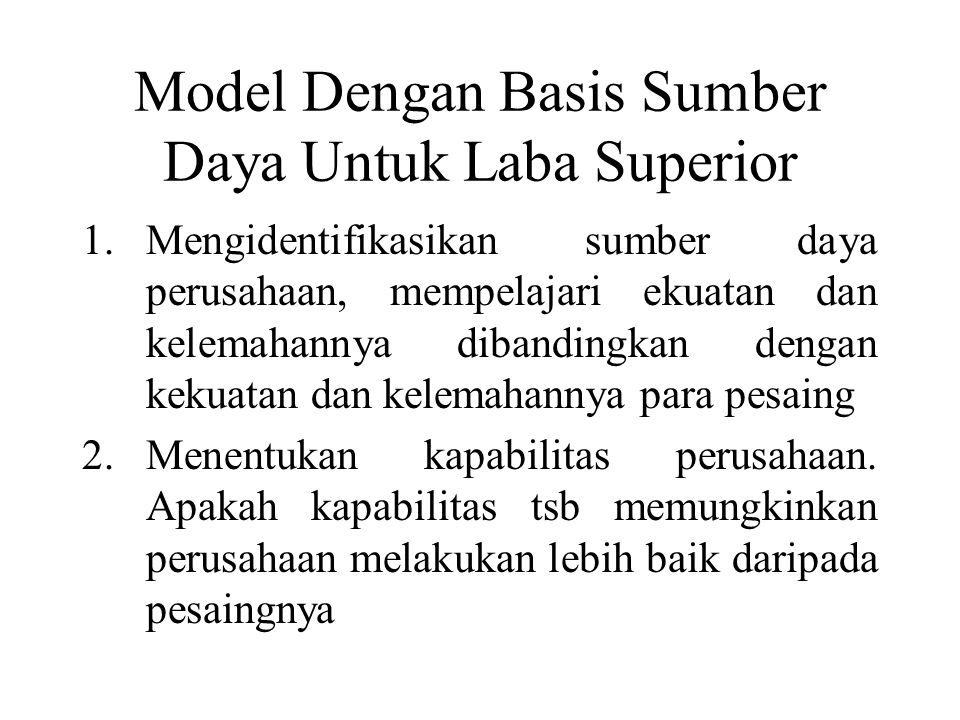 Model Dengan Basis Sumber Daya Untuk Laba Superior